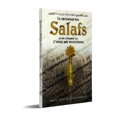 La Croyance des Salafs et son Influence sur l'unité des Musulmans